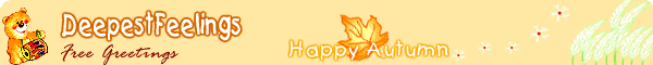 Welcome to Deepestfeeling's Egreetings for everyone