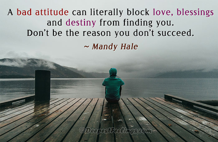 An image with a beautiful quote on bad attitude