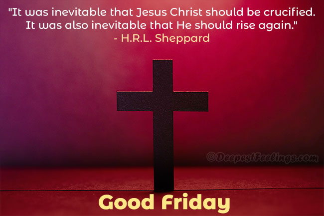 Good Friday Cross - a Good Friday card with a beautiful quotation by H.R.L. Sheppard