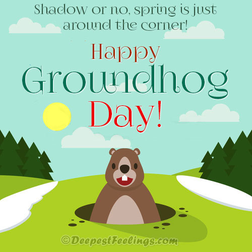 A Groundhog Day greeting card with the message of spring is just around the corner