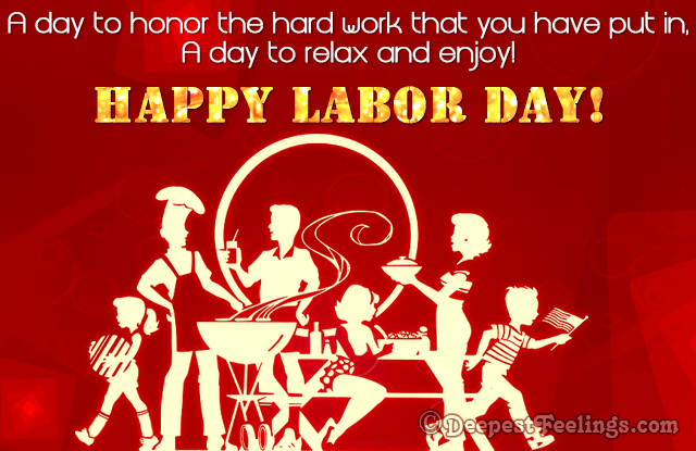 Labor Day - a Day to honor the hard work
